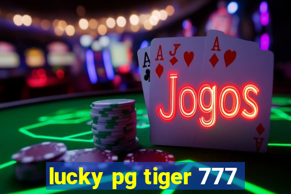 lucky pg tiger 777